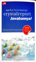 Apa pun permintaanya crystalreport jawabanya
