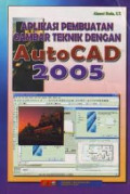 Aplikasi Pembuatan Gambar Teknik Dengan AutoCAD 2005