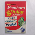 Memburu Dolar Di Internet