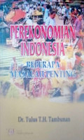 Perekonomian Indonesia Beberapa Masalah Penting