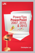Power Tips Power Point 2007, 2010 & 2013