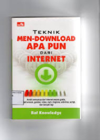 Teknik Men-Download Apa Pun Dari Internet